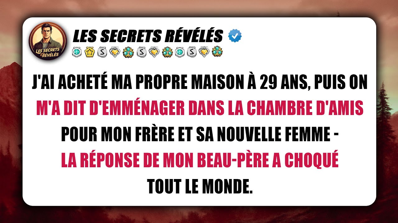 J'ai acheté ma maison à 29 ans, puis on m'a dit d'aller dans la chambre d'amis pour mon frère...