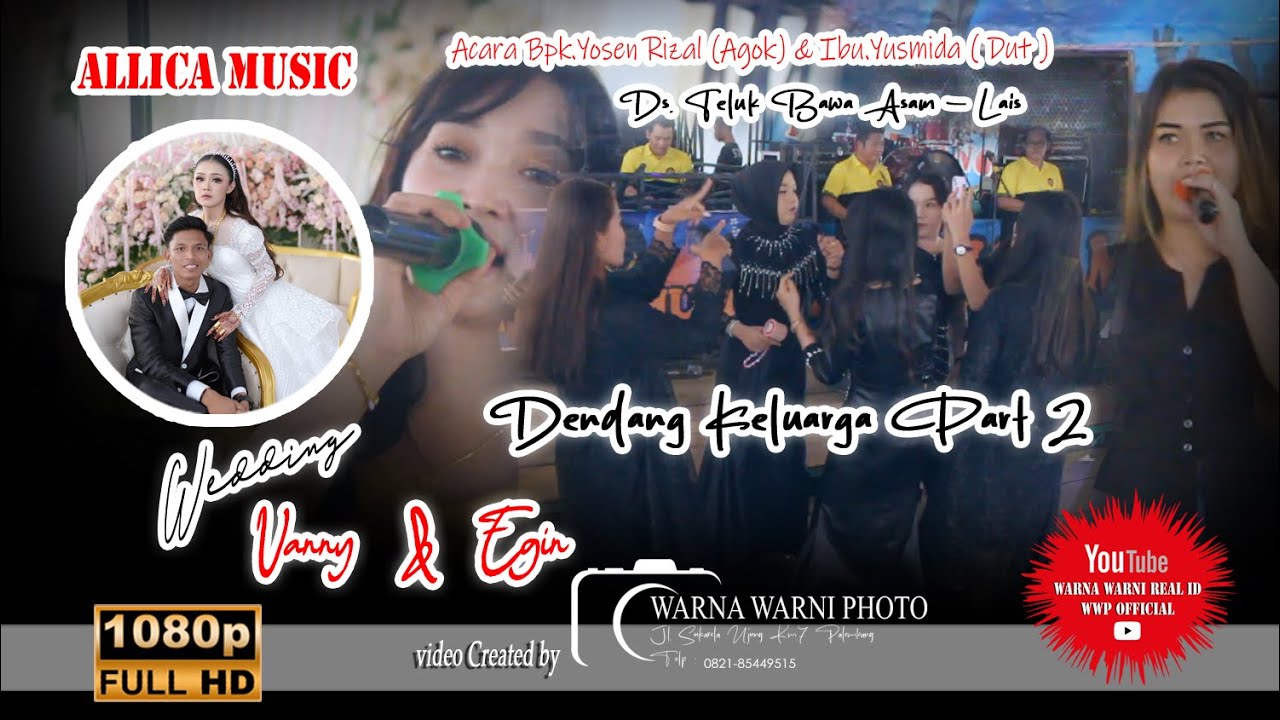 Dendang Keluarga 2 - Allica Music || WARNAWARNI || Wd'Vanny&Egin || Teluk Bawa Asam, 03-04 Jan 2026