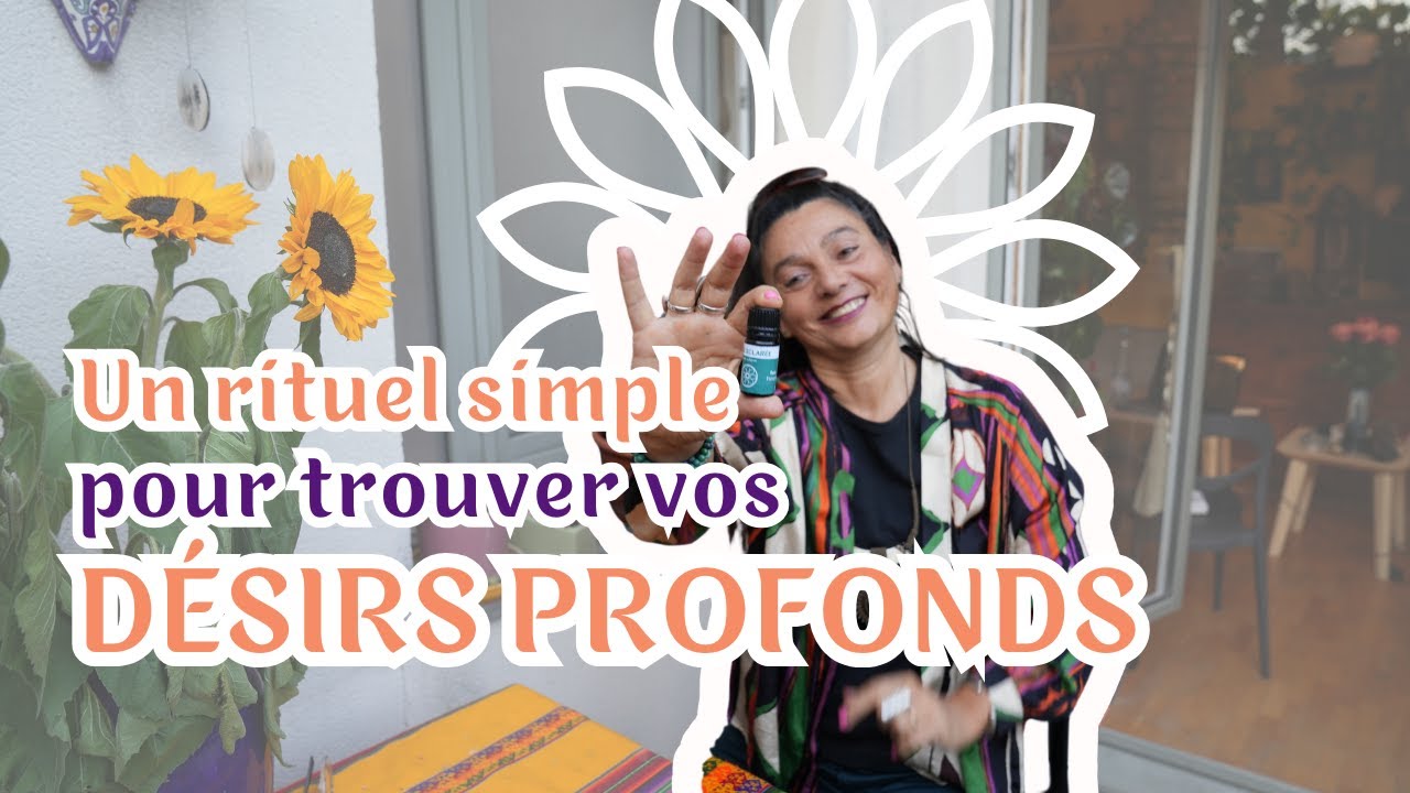 Un rituel simple pour trouver vos d&eacute;sirs profonds