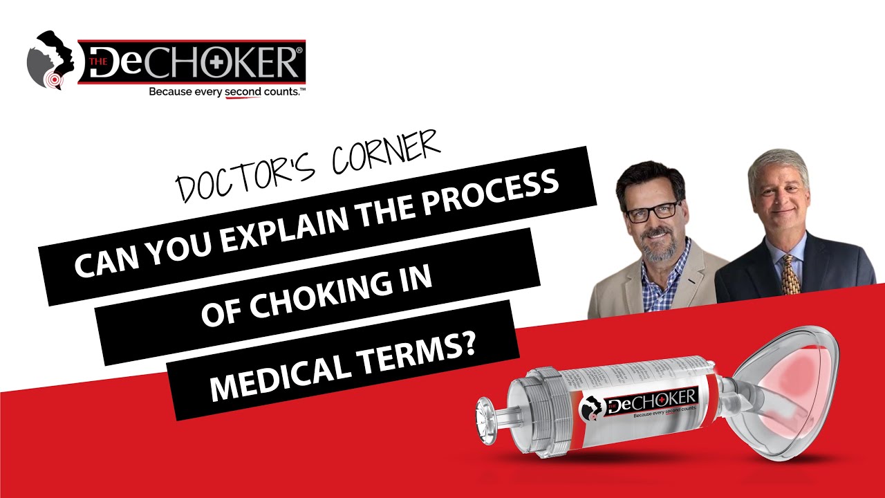 Can you explain the process of choking in medical terms?
