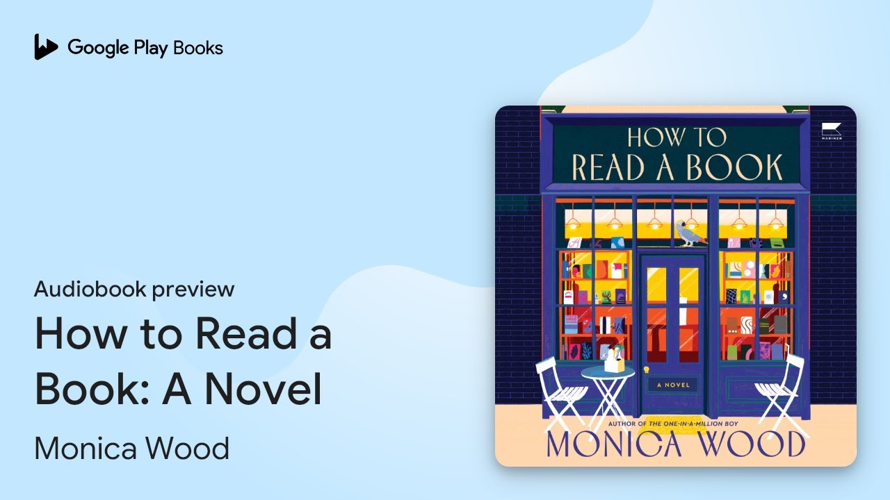 How to Read a Book: A Novel by Monica Wood &middot; Audiobook preview