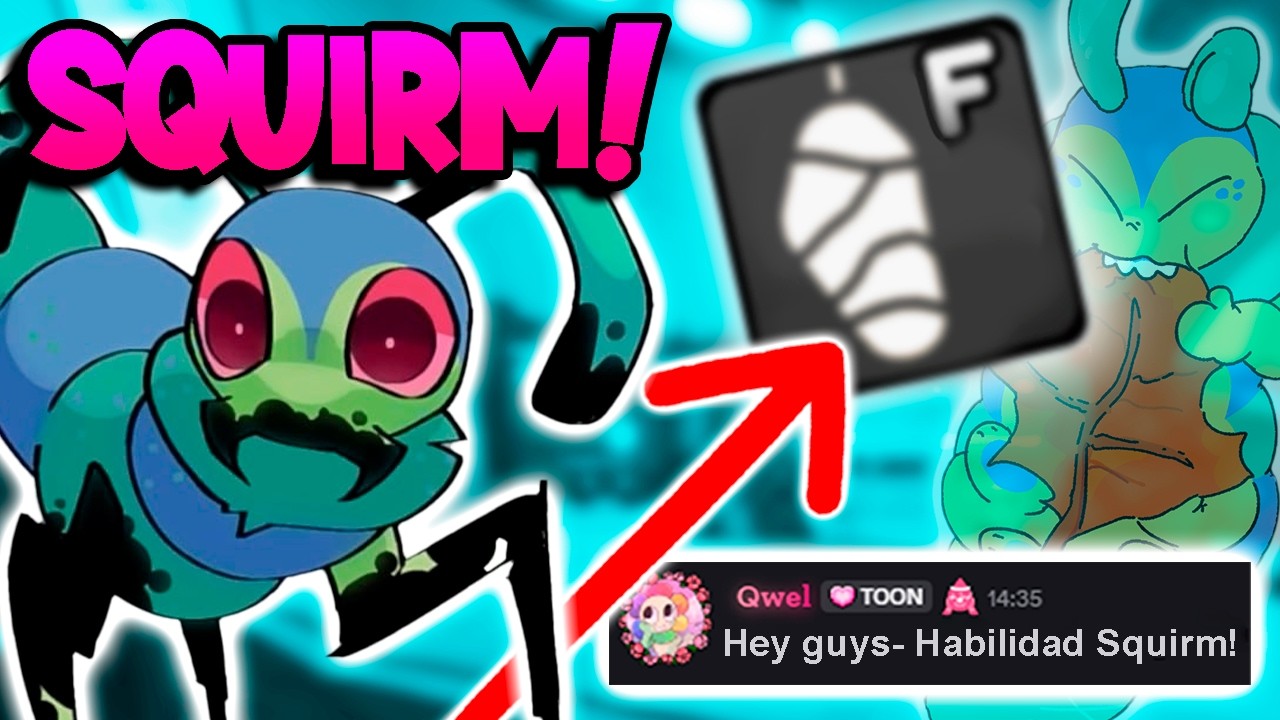 SQUIRM puede ESCALAR PAREDES...? HABILIDAD UNICA y CHEVERE