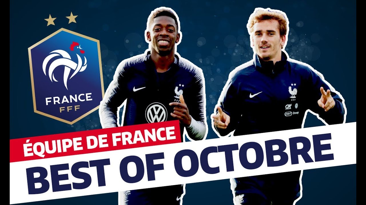 Le Best Of d'octobre 2018, Équipe de France I FFF 2018