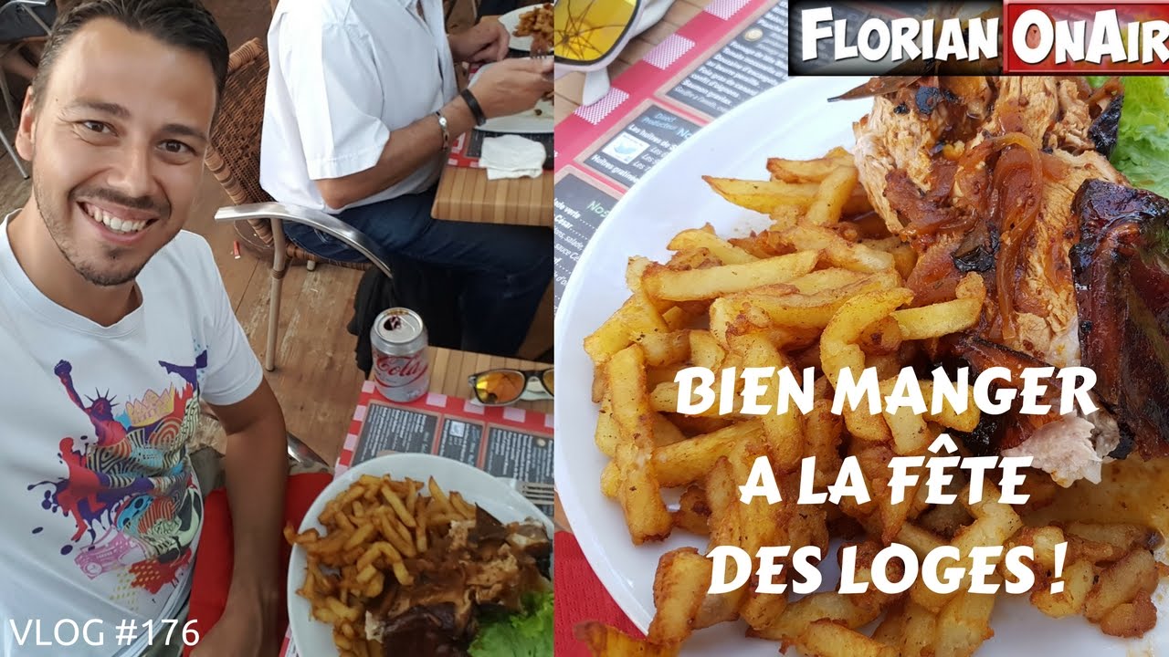 Bien manger à la Fete des Loges VLOG #176