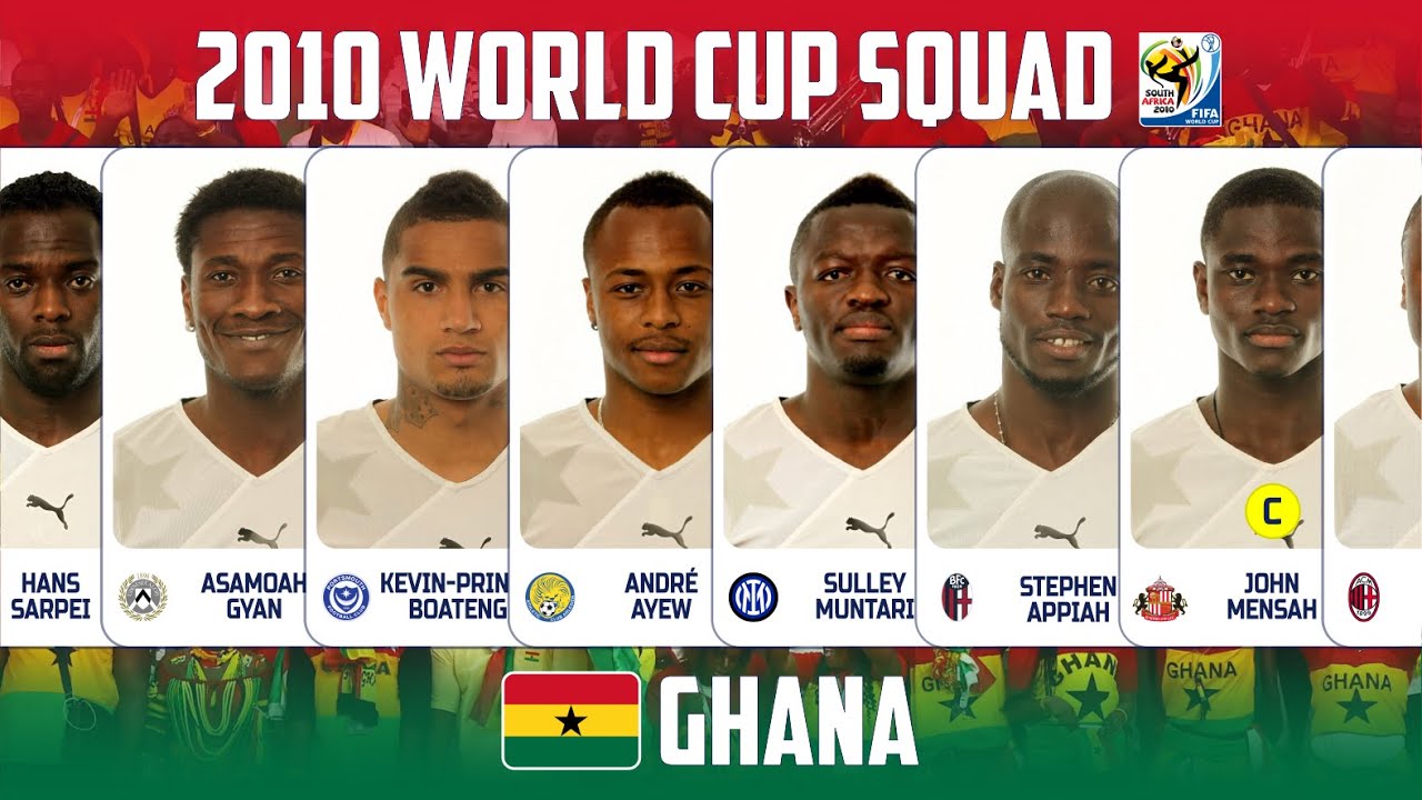 GHANA 2010 WORLD CUP SQUAD - FULL LIST