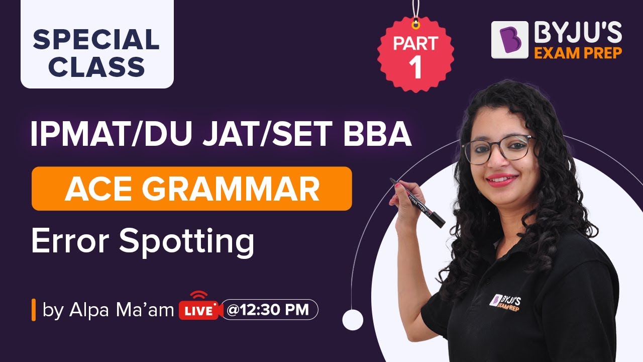 Error Spotting | English Grammar | BBA & IPM Exams 2022 | Part 1 | Alpa Sharma | BYJU&rsquo;S Exam Prep