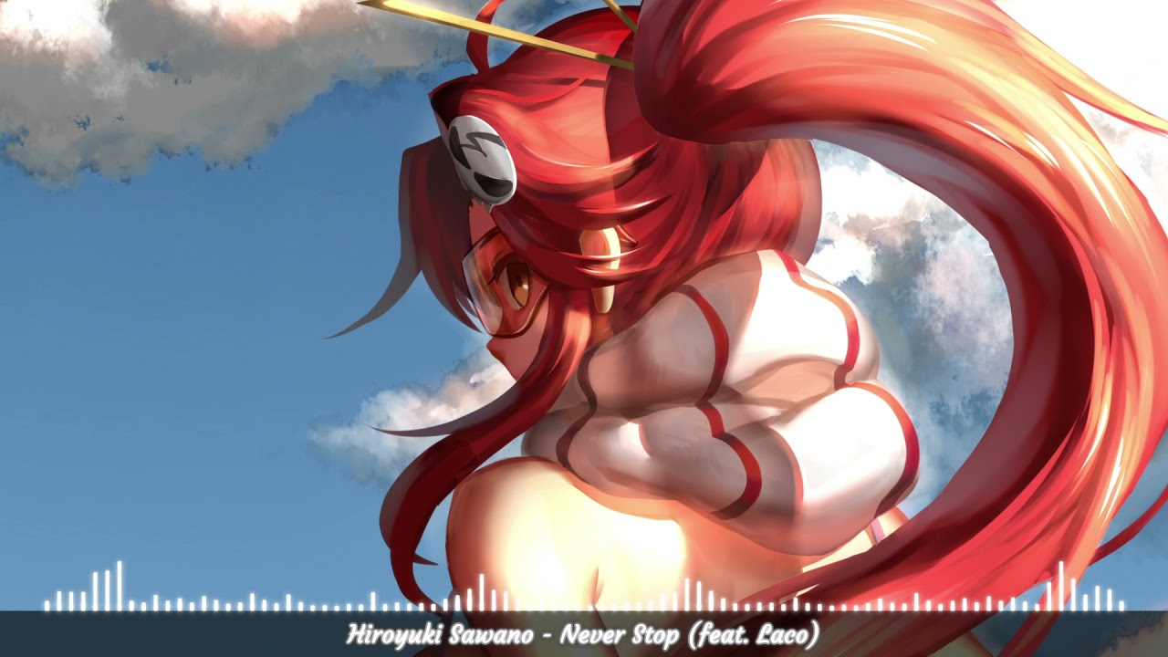 Hiroyuki Sawano [Nightcore] - Never Stop (feat. Laco)