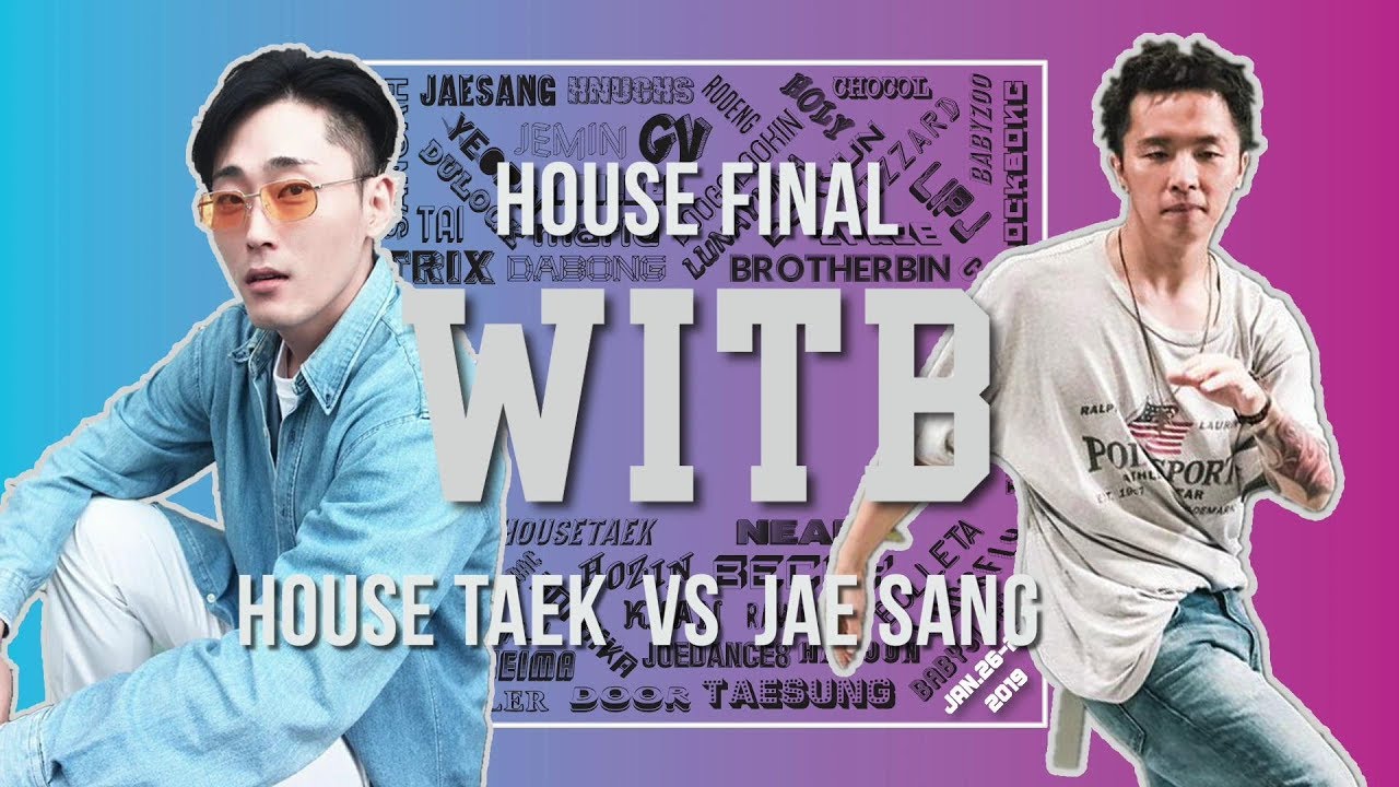 HOUSE TAEK vs JAE SANG｜House Final @ WITB 2019｜LB-PIX