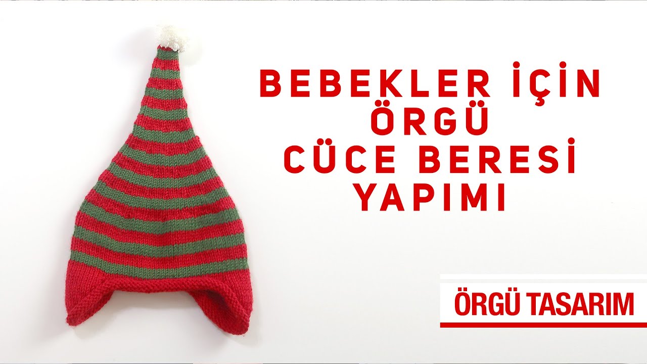 Bebekler İçin Örgü İle Cüce Beresi Yapımı | Adım Adım Detaylı Anladım
