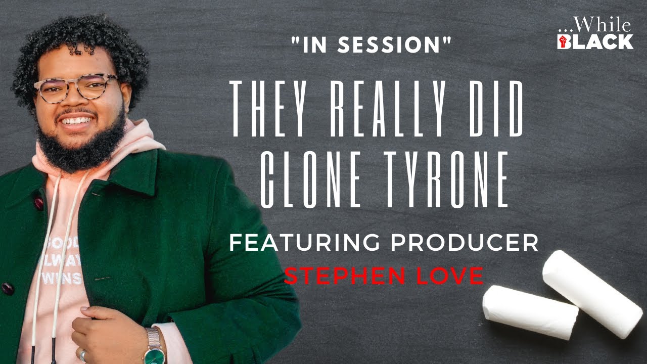 They Cloned Tyrone: Behind the Scenes with The Film Producer Stephen "Dr" Love Part 1