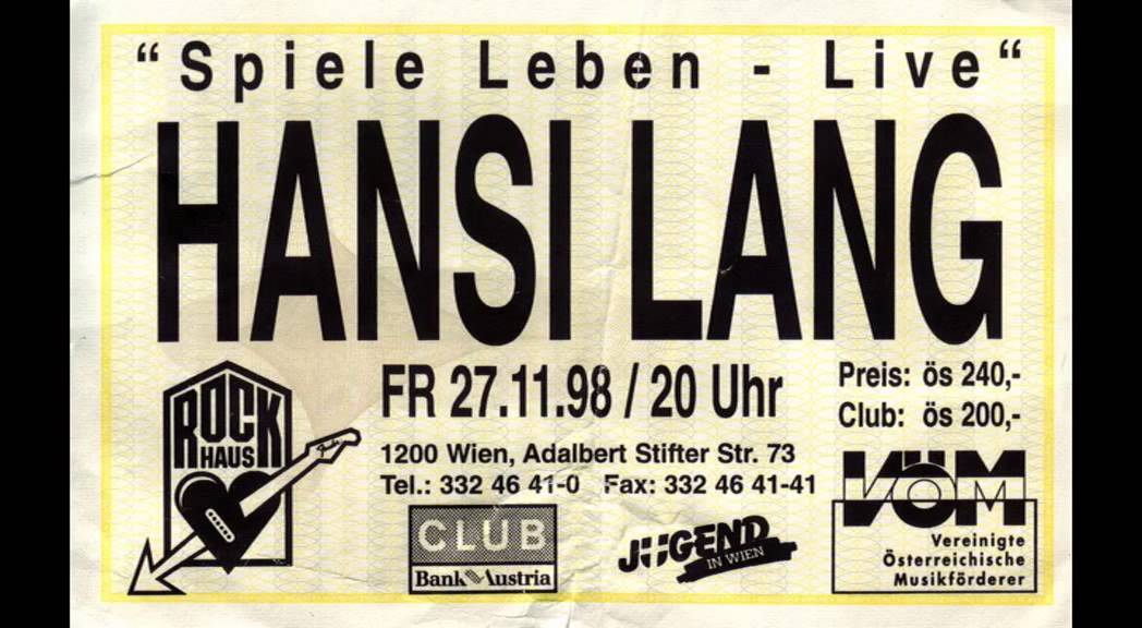 Hansi Lang live 1998, Rockhaus, Wien, komplett (audio)
