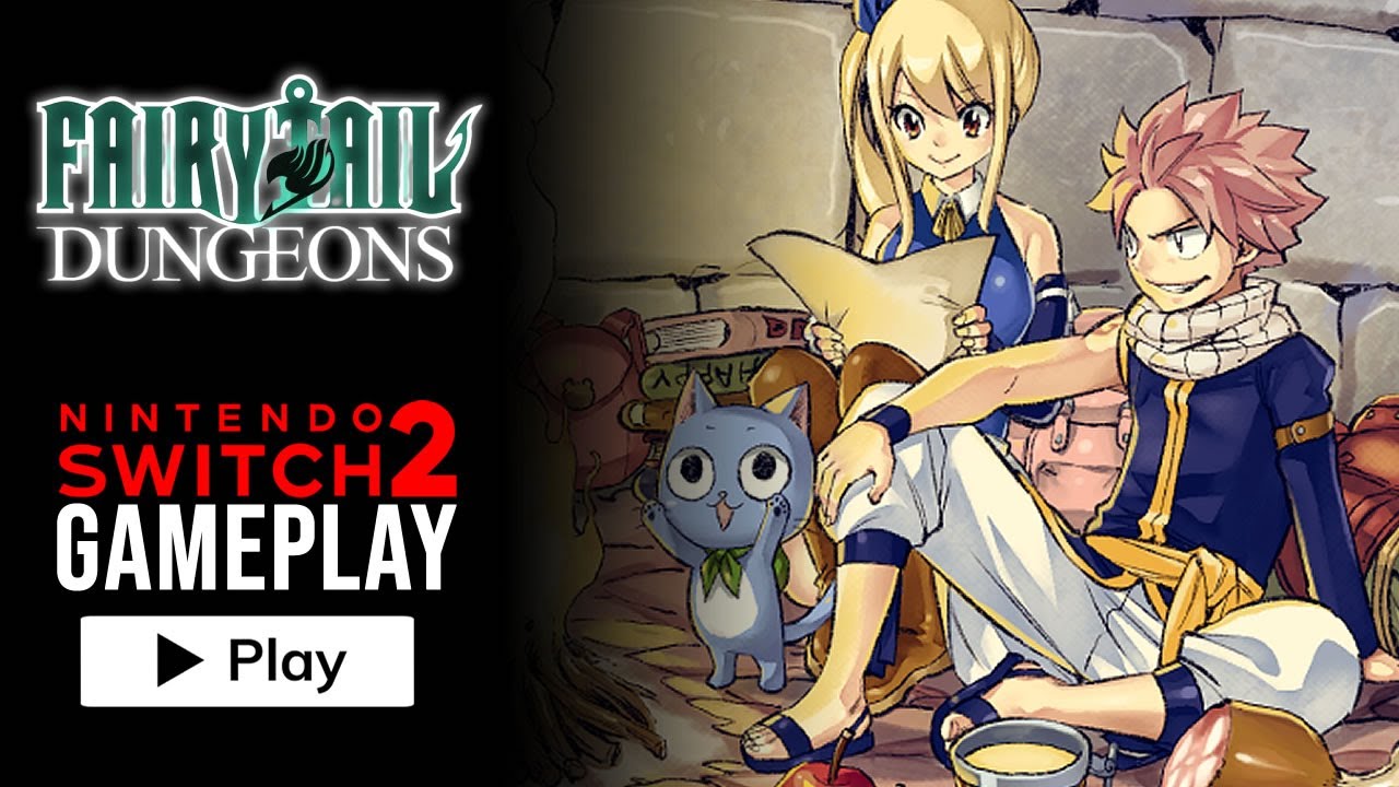FAIRY TAIL: Dungeons - Nintendo Switch 2 Gameplay