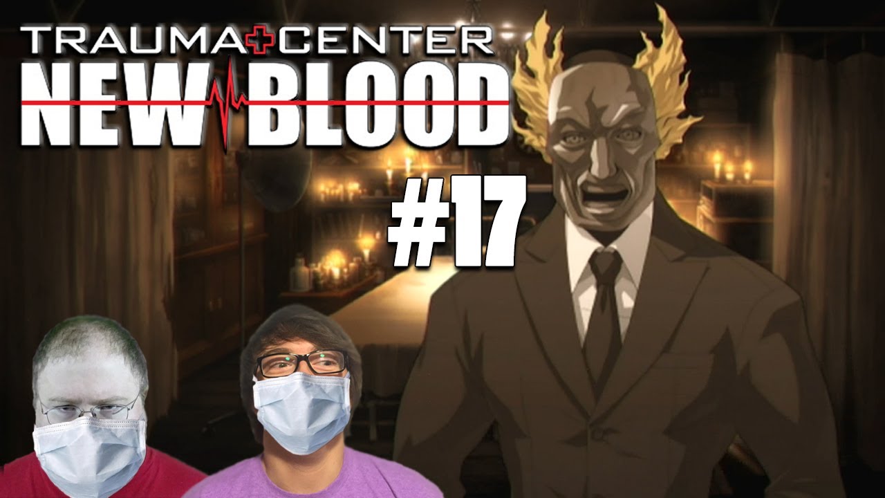 Let's Play: Trauma Center: New Blood #17 | A New Stigma | Dr SpikeGhetti & Dr Jaykay | Co-Op