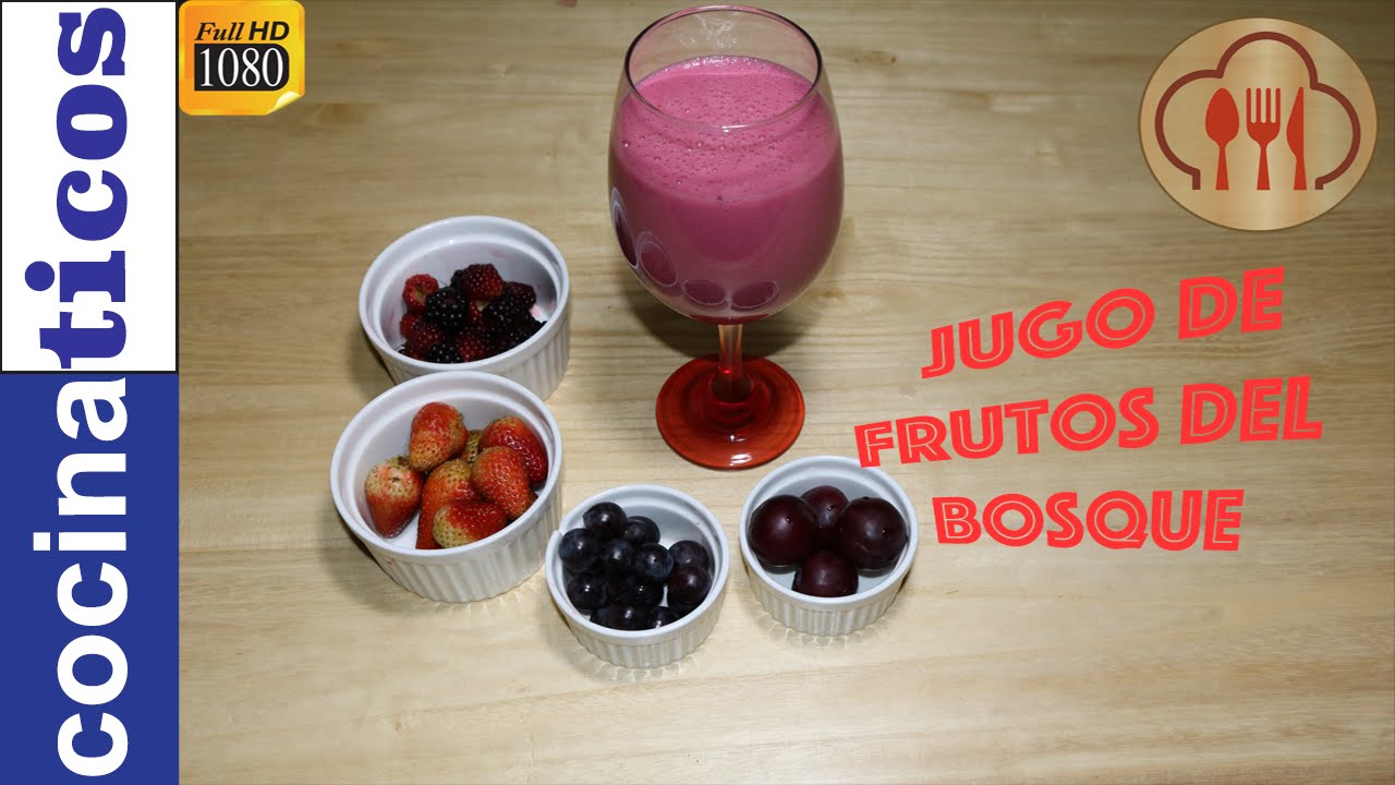 Jugo de frutos del bosque | Hagamos un delicioso batido de frutos del bosque