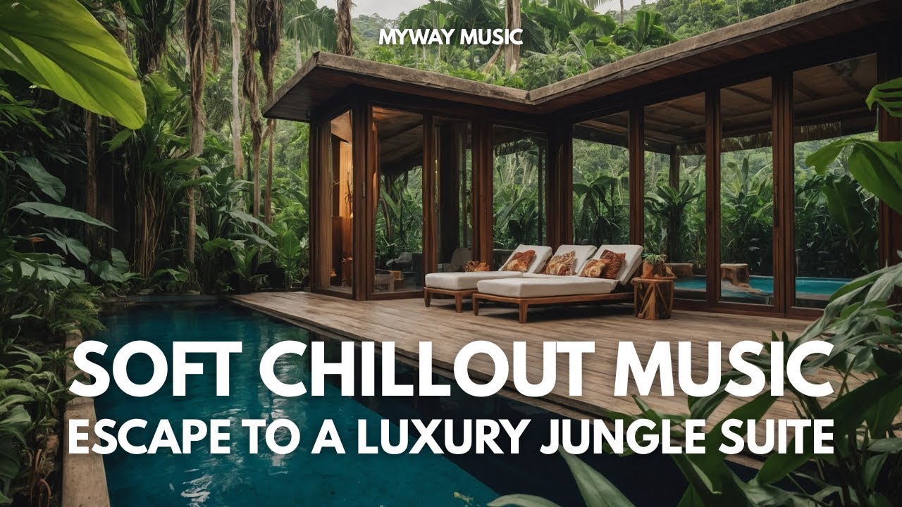 Relax in a Luxury Jungle Suite in Bali &bull; Soft Ambient Chillout Music 🌿