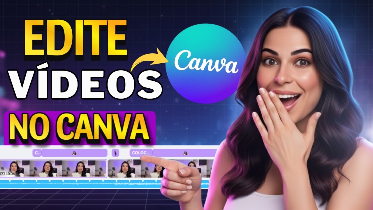 Edite VÍDEOS PROFISSIONAIS no Canva Passo a Passo