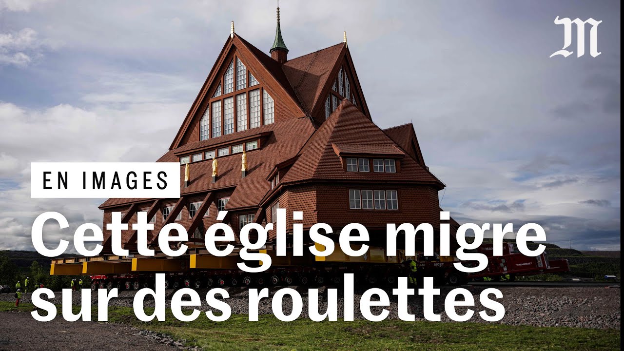 Cette ville suédoise déplace son église sur des roulettes