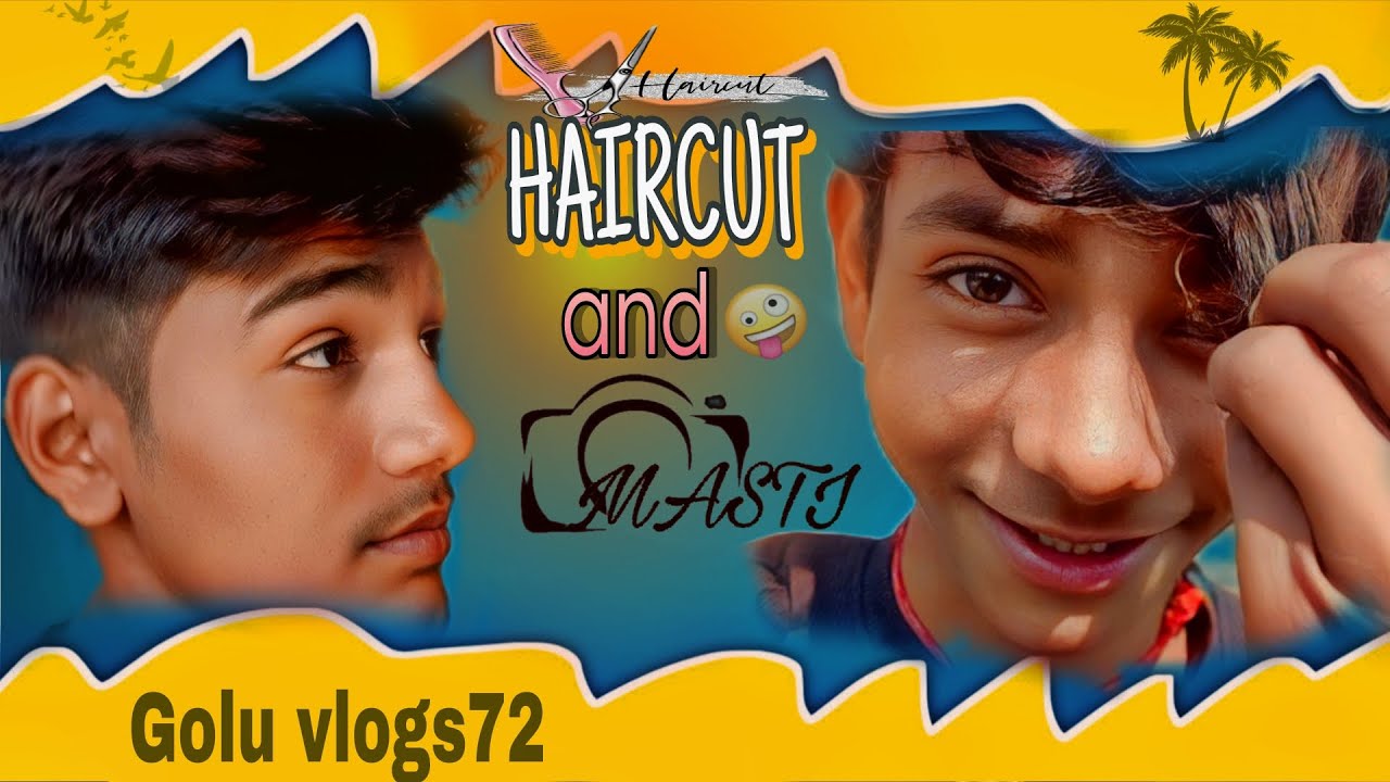 Aaj Ka Vlog 💈🛍️Market Gaye Haircut Ke LiyeThoda Shopping, Thodi Masti golu vlogs72