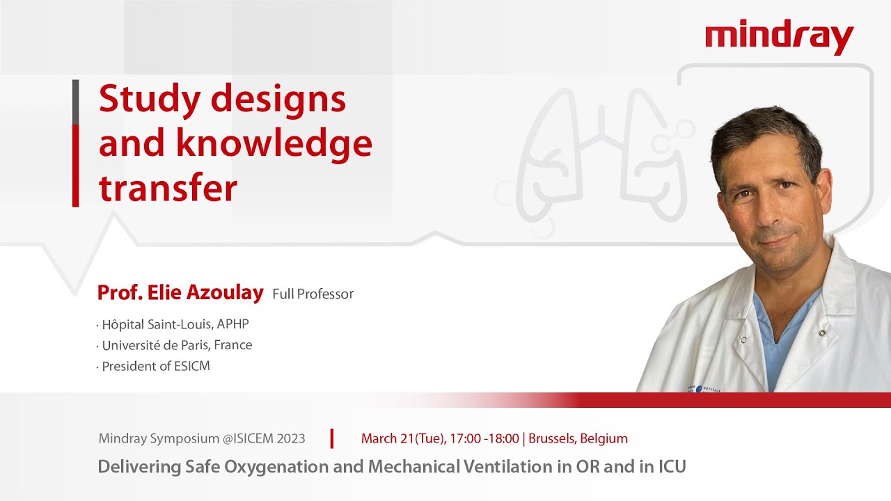 Mindray ISICEM23 Symposium   Study designs and knowledge transfer