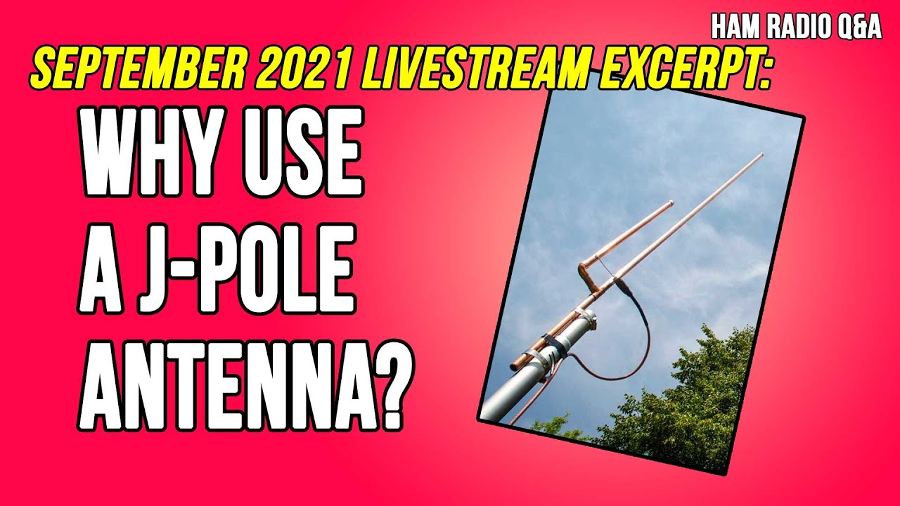 Why Is The J-Pole Antenna So Popular?
