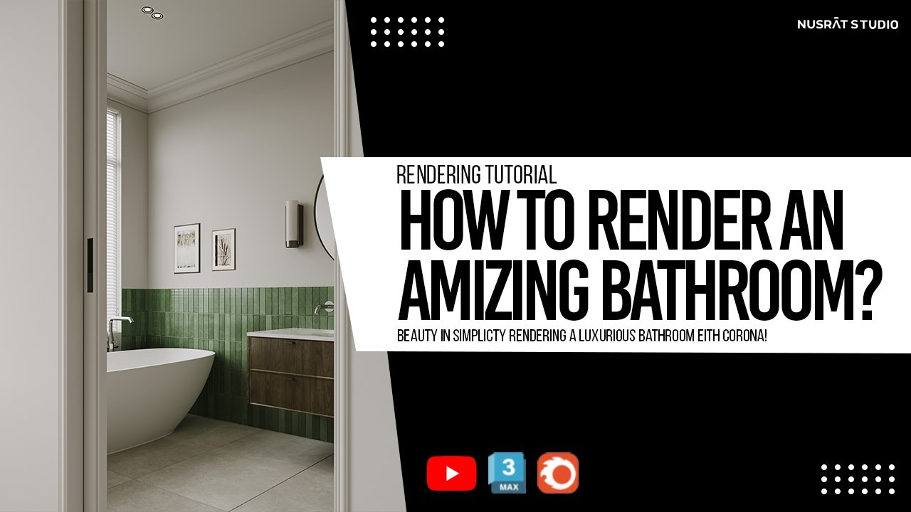BATHROOM | 3Ds Max + Corona Render Tutorial Series for Beginners