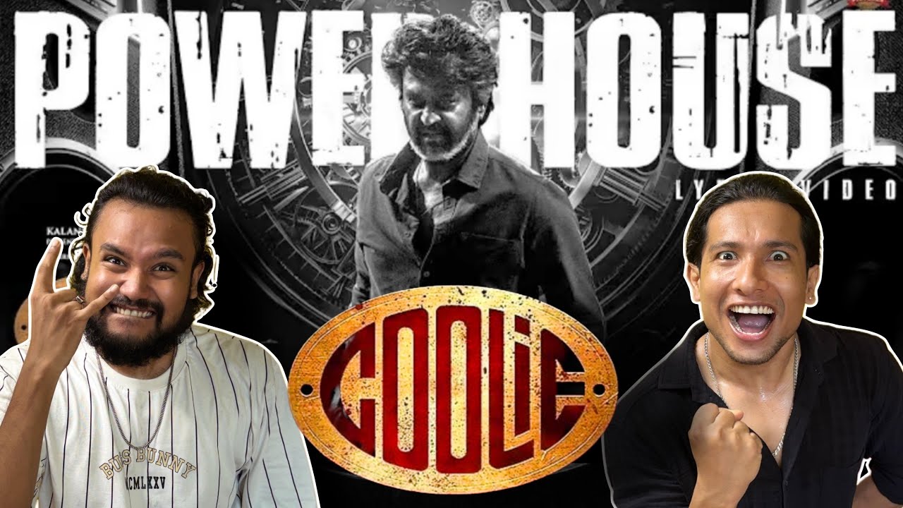 Powerhouse - Official Lyrics Video Reaction | Coolie | Superstar Rajnikanth | 2 idiots production