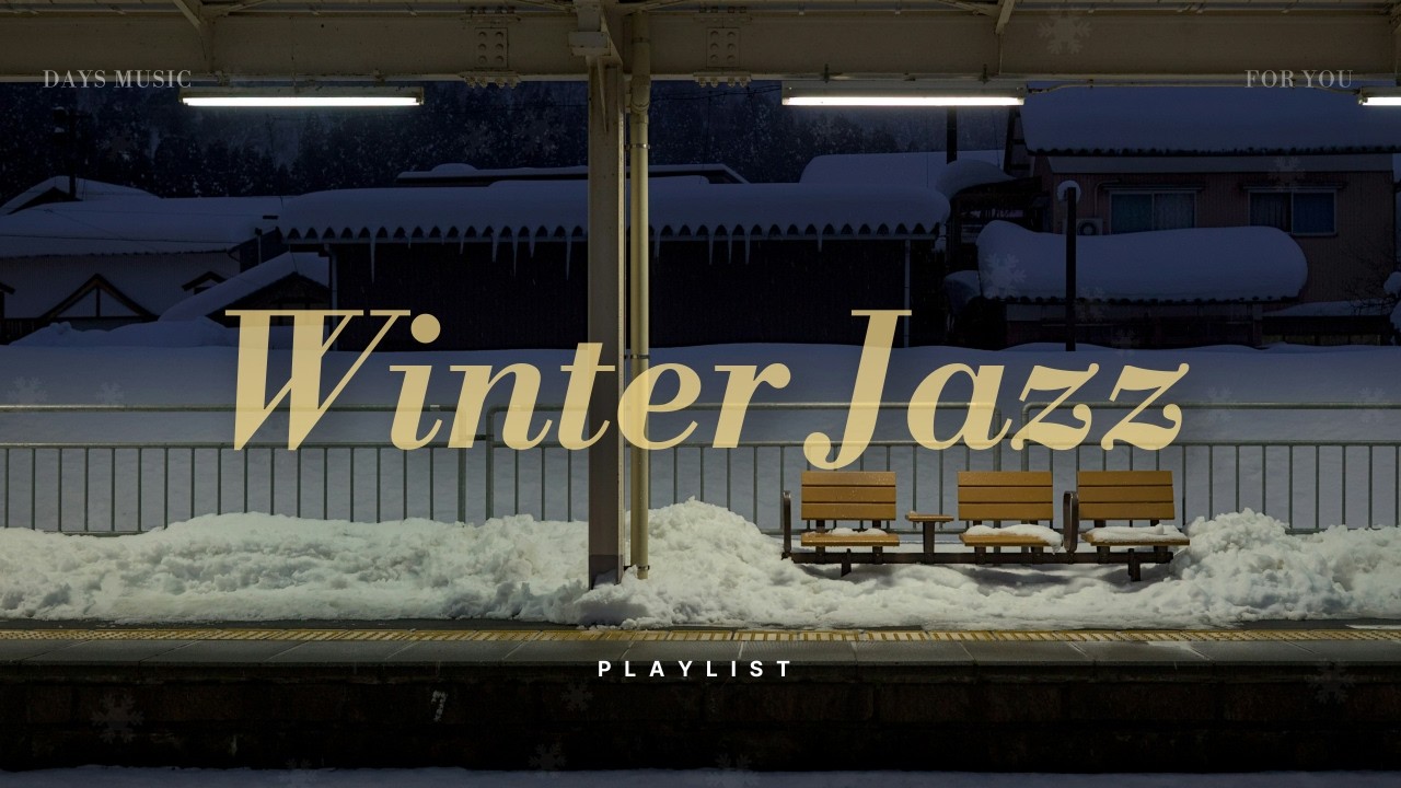 [𝐏𝐥𝐚𝐲𝐥𝐢𝐬𝐭] 눈 쌓인 정거장, 나의 마음을 따뜻하게 해줄 음악 한 스푼 | Winter Jazz
