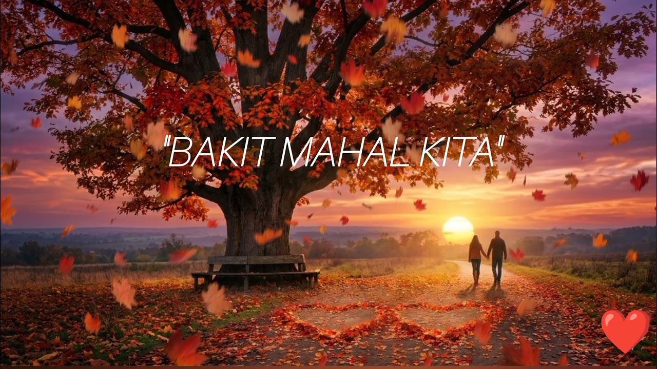 BAKIT MAHAL KITA