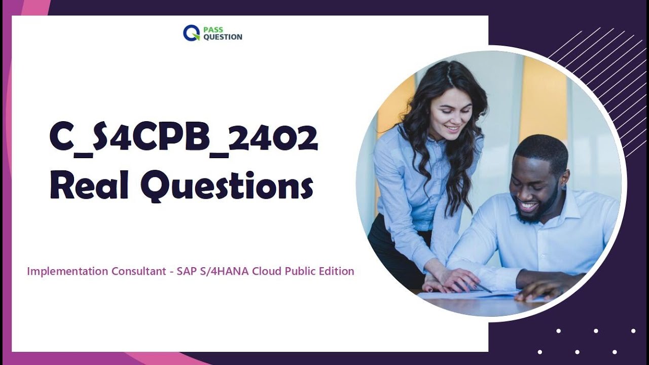 C_S4CPB_2402 SAP S/4HANA Cloud Public Edition Exam Questions
