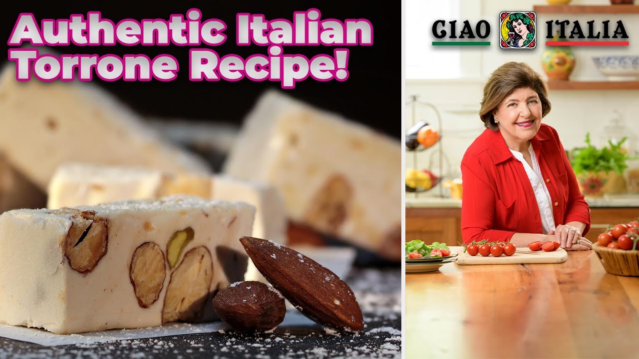 Torrone! - Ciao Italia with Mary Ann Esposito