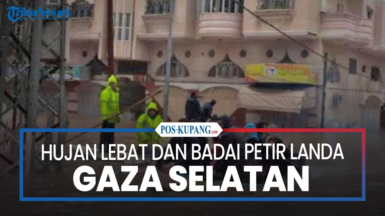 Hujan Lebat dan Badai Petir Landa Gaza selatan