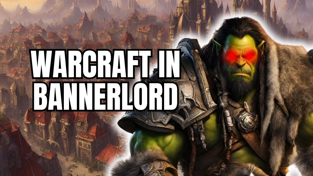 ГОРУ И ВОЗРОЖДЕНИЕ WARCRAFT: ИГРОВОЙ ПРОЦЕСС Bannerlord Mod (СПЕЦИАЛЬНЫЙ МАТЕРИАЛ)