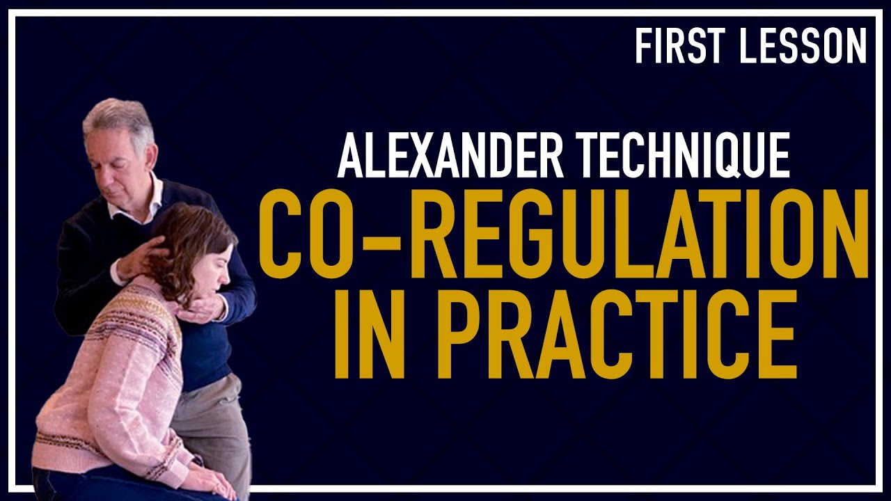Trauma-Informed AlexanderTechnique - Co-regulation in Practice