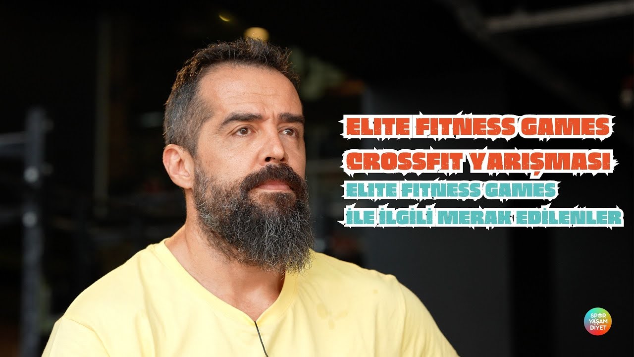 ELITE FITNESS GAMES CROSSFIT YARIŞMASI II ELITE FITNESS GAMES İLE İLGİLİ MERAK EDİLENLER