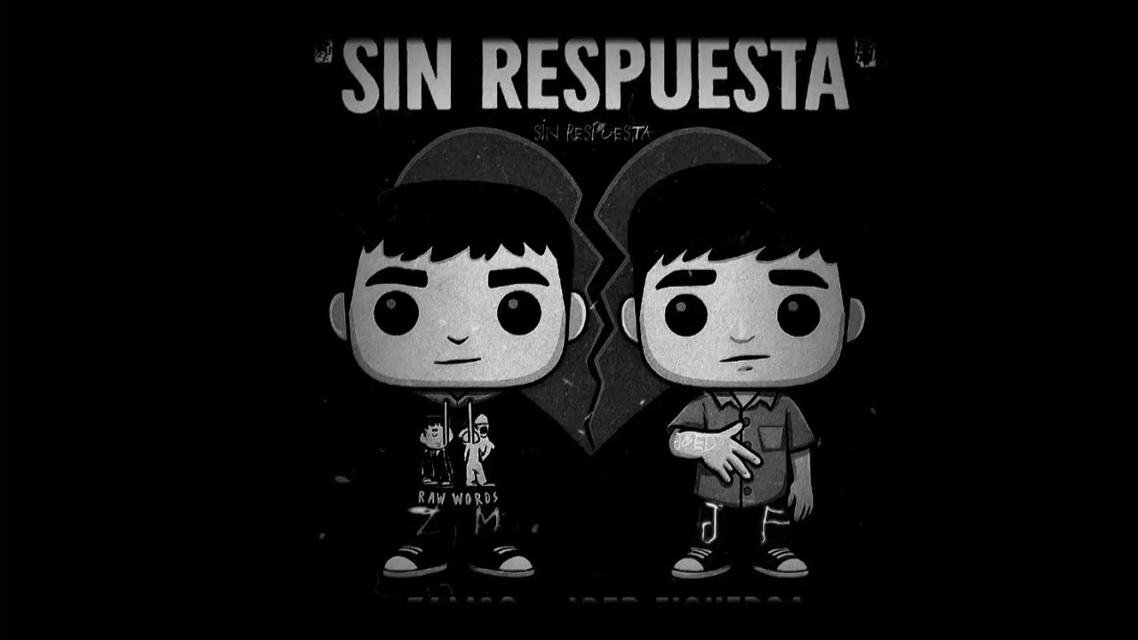 SIN RESPUESTA - ZAMSO × JOED FIGUEROA 