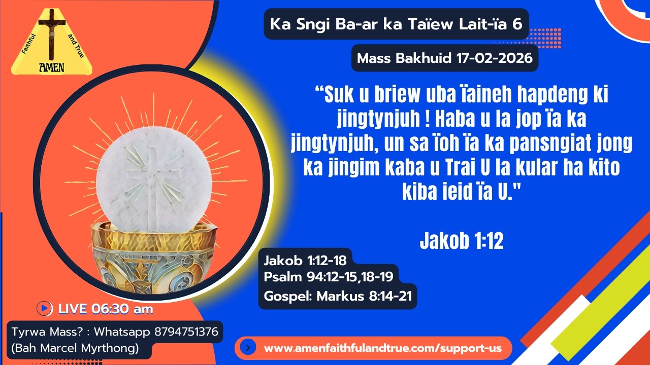 Ka Mass Bakhuid | Ka Sngi Ba-ar ka Lait-ïa Taïew 5 | 17-02-2026