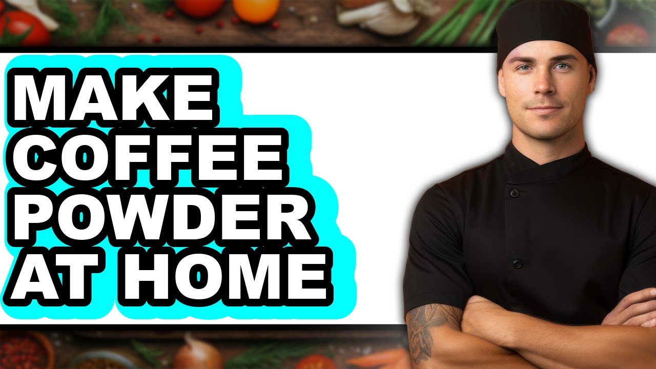 How To Make Coffee Powder At Home - Easy Guide