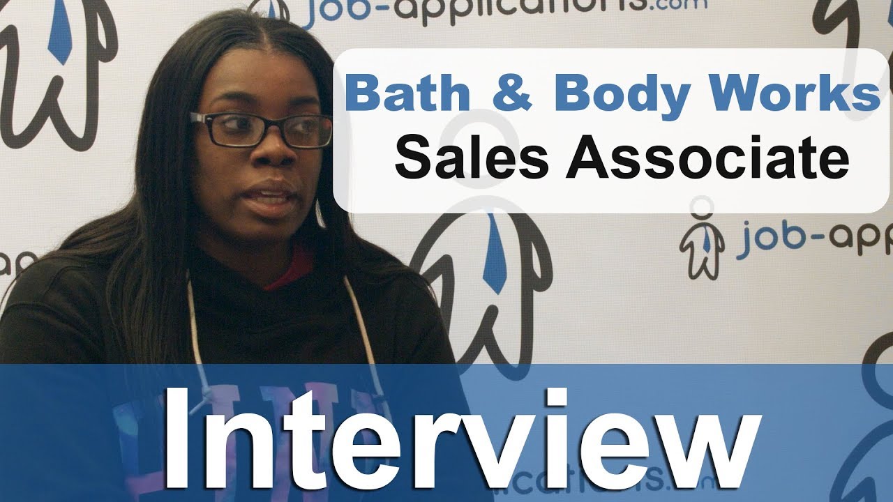 Bath & Body Work  Interview - Sales Associate 3