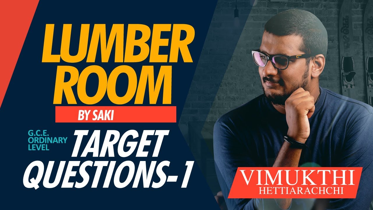 Lumber Room - Target questions - Unedited - English Literature
