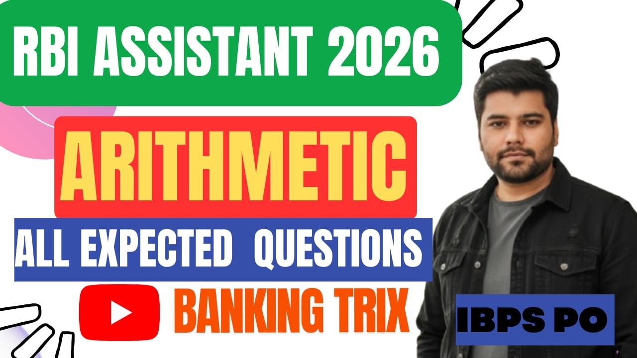 RBI ASSISTANT 2026 QUANTITY APTITUDE, ARITHMETIC, ALL MEMORY BASED QUESTIONS