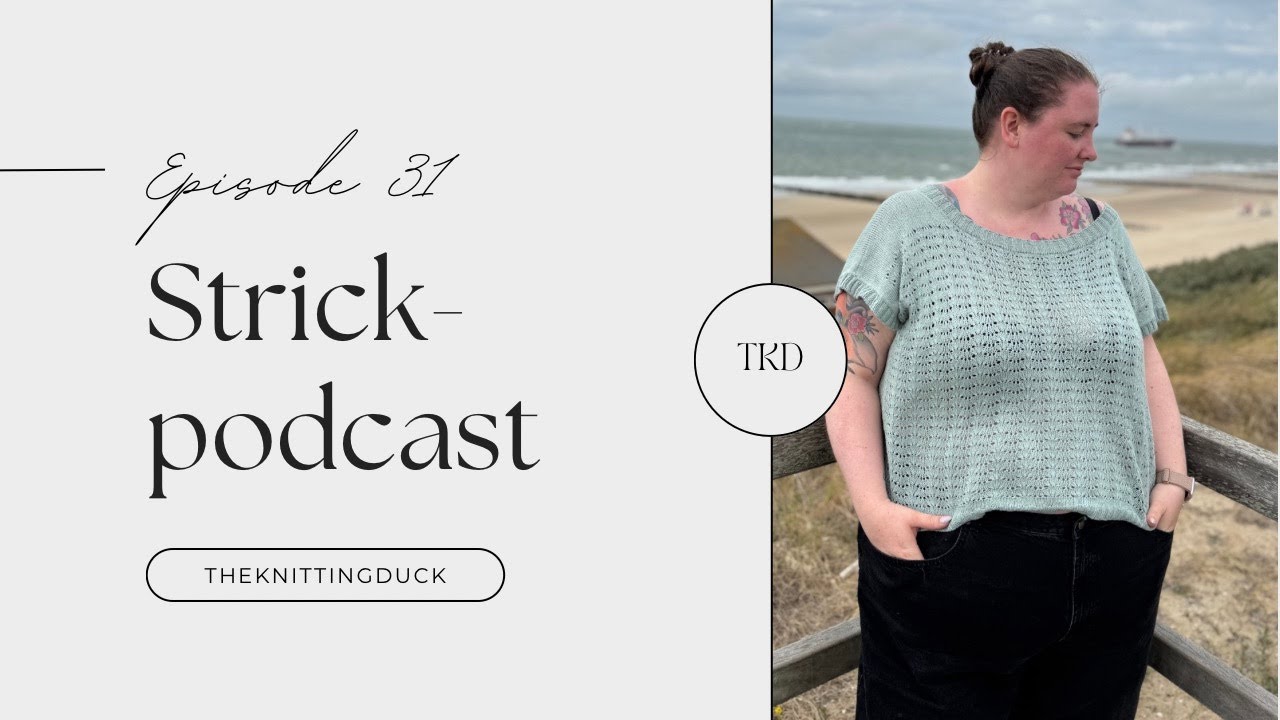 Strickpodcast Episode 31 Teststricks für Kolibri by Johanna, Adorable knits und viele mehr !