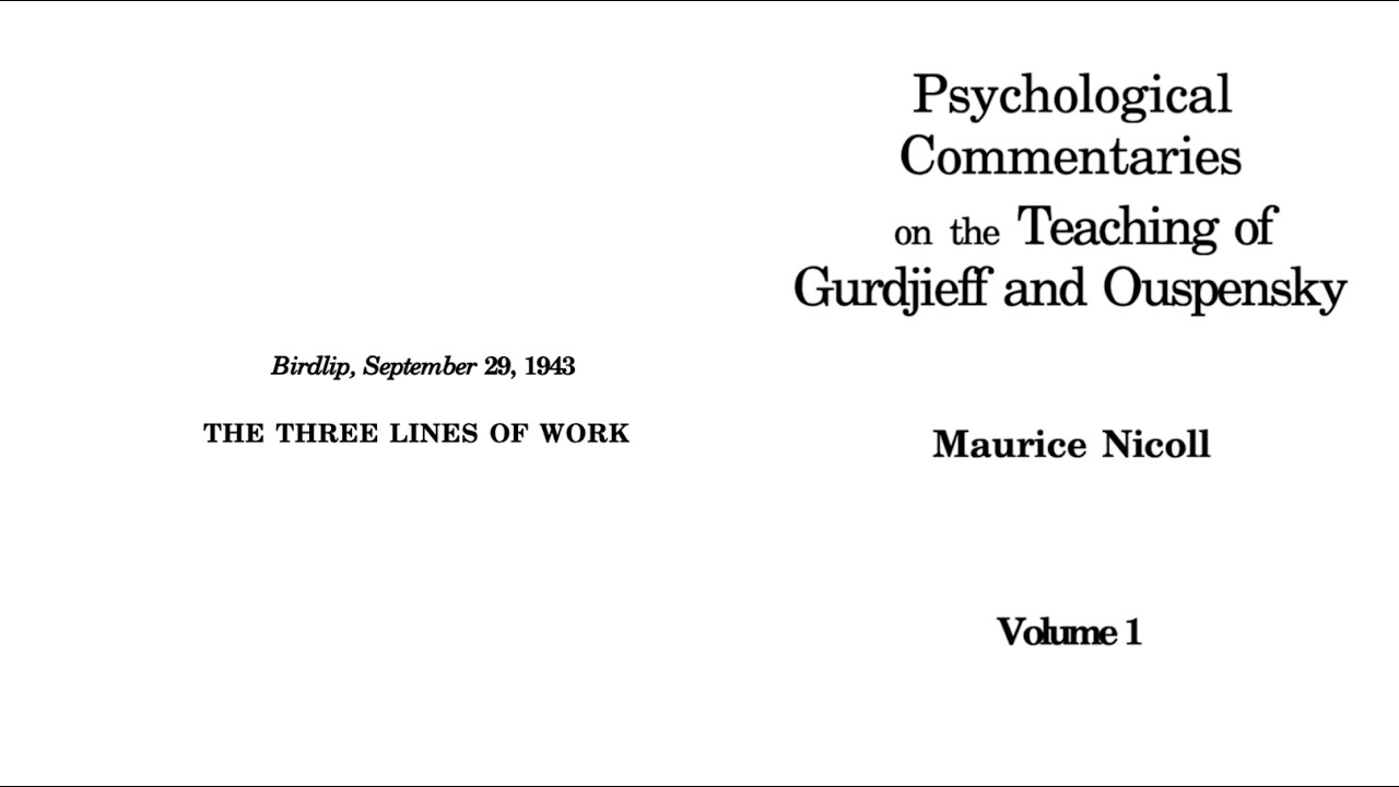 Maurice Nicoll | Psychological Commentaries - V1:39 -  The Three Lines of Work
