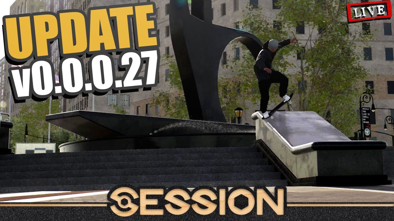 SESSION UPDATE v0.0.0.27 Is OUT NOW! Live Overview