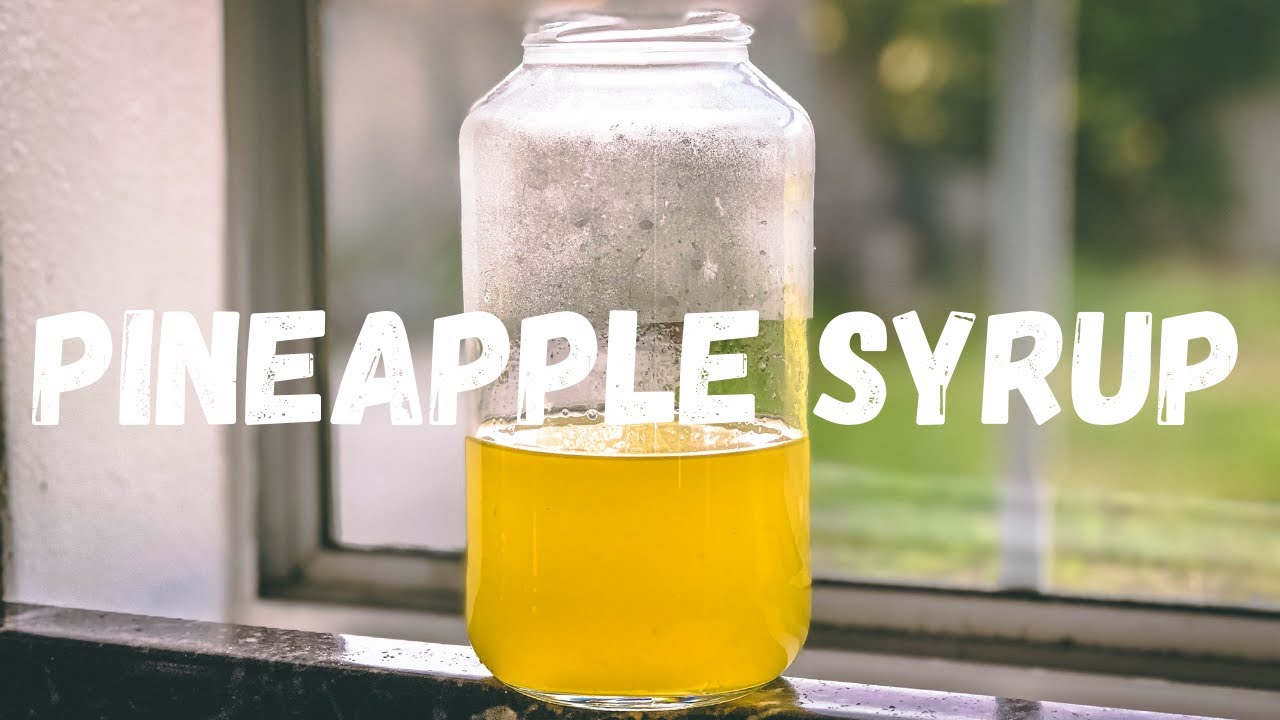How To Make Pineapple Syrup