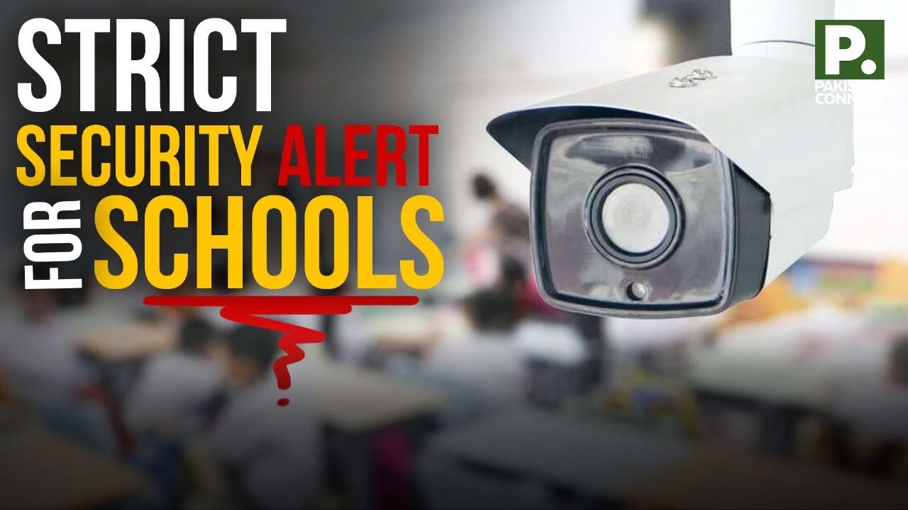 Strict Security Alert for Schools | Islamabad | Palwasha | Pakistan Connect