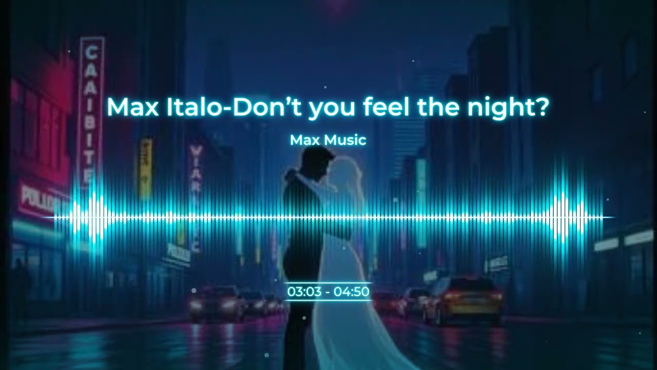 Max Italo-Don’t you feel the night?