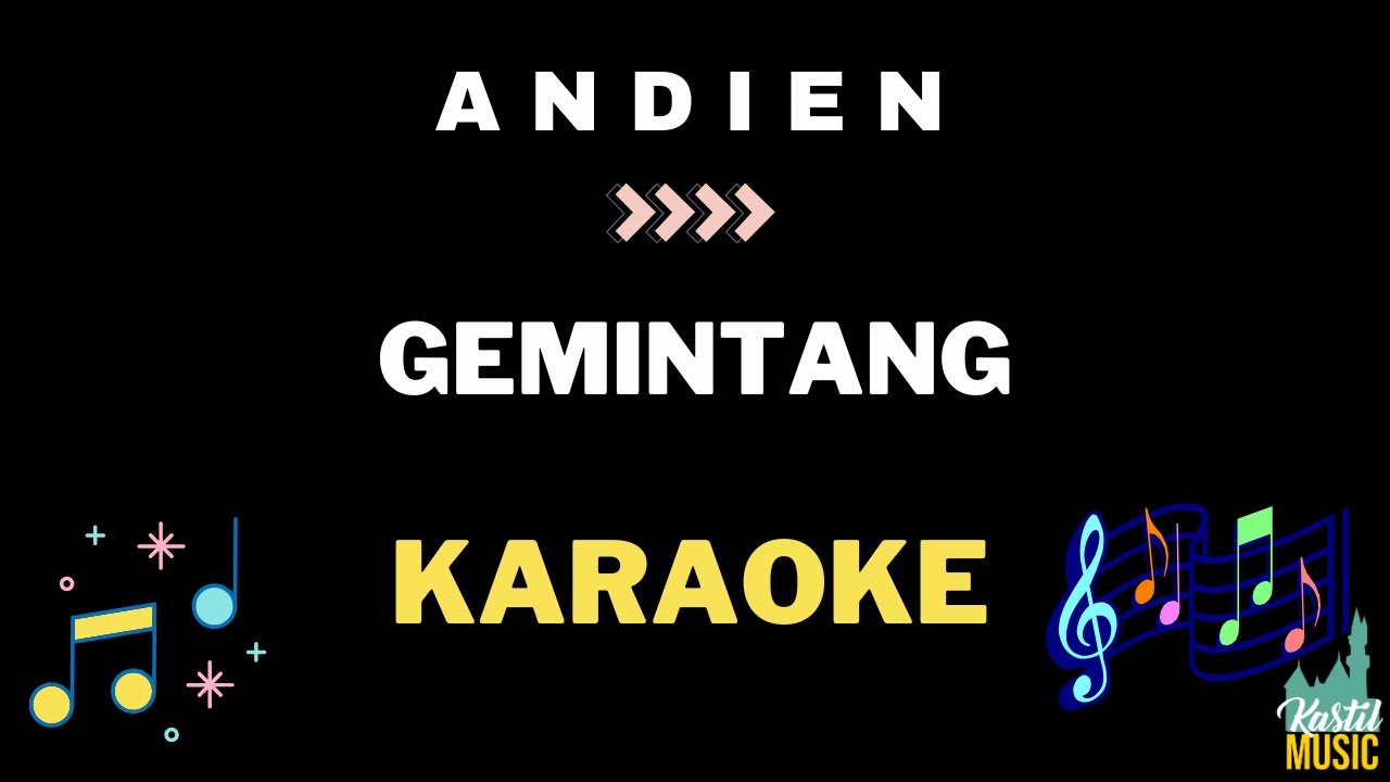 Andien- Gemintang - Karaoke no vocal by Kastil Music