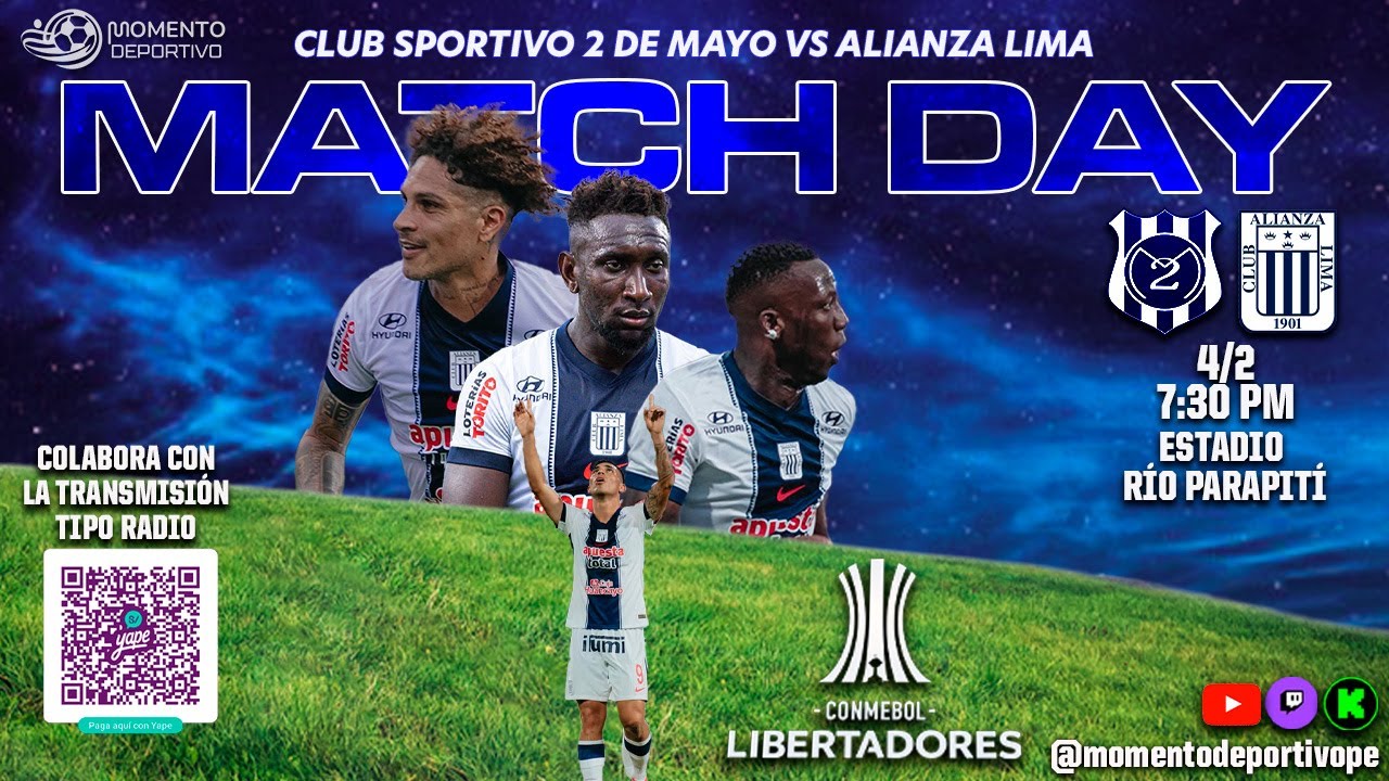 🎙️⚽ 2 de Mayo vs Alianza Lima EN VIVO | Fase 1 Copa Libertadores | Narración 🔥 | Momento Deportivo 📱