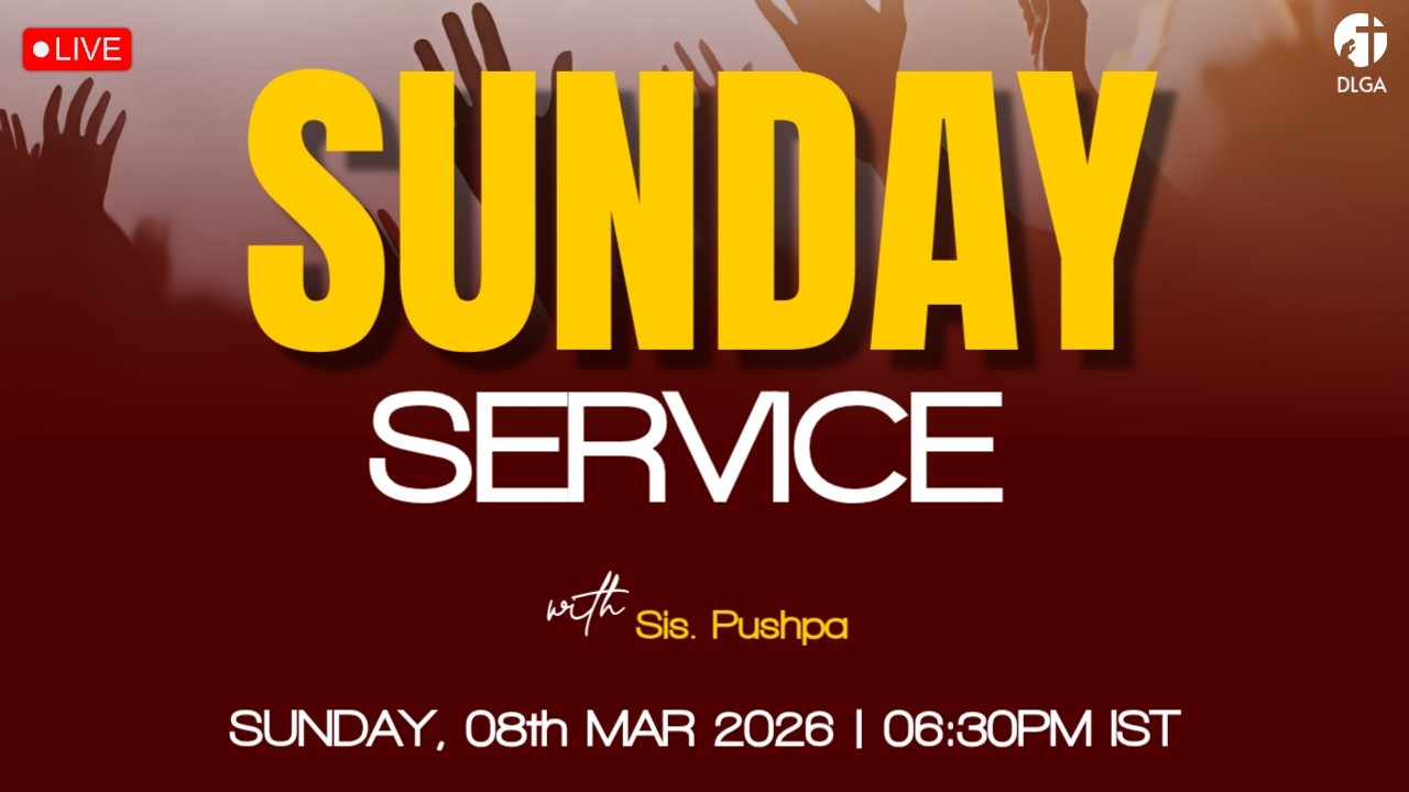 LIVE | Sunday Service | 08-03-2026 | Sis. Pushpa | DLGA