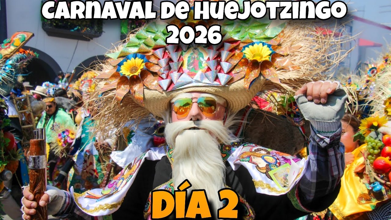 Carnaval de Huejotzingo 2026/Día 2